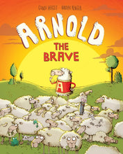 Load image into Gallery viewer, Arnold the Brave by Gundi Herget and Nikolai Renger