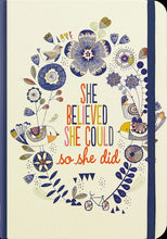 Load image into Gallery viewer, She Believed She Could So She Did Hardcover Journal
