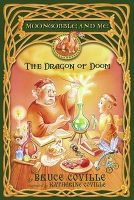 The Dragon of Doom by Bruce Coville & Katherine Coville