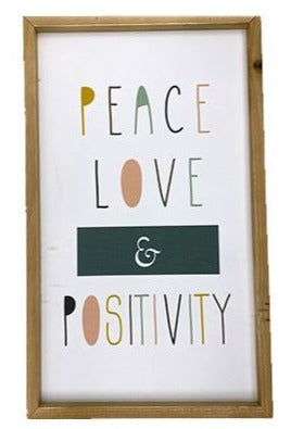 Peace Love & Positivity Glossy Sign