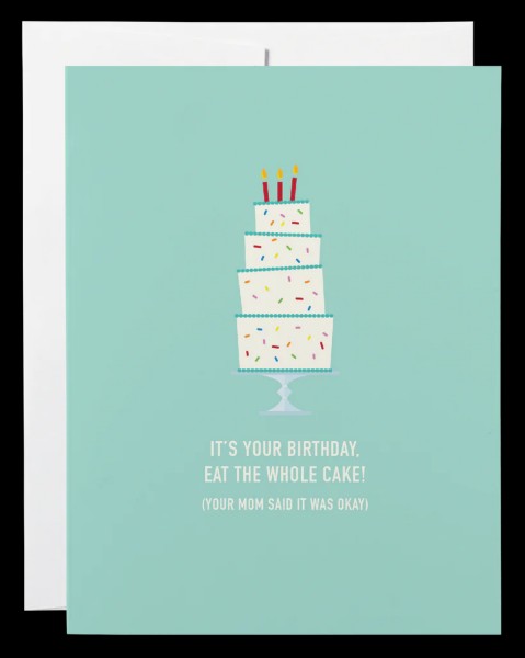 Eat the Whole Cake Birthday Card