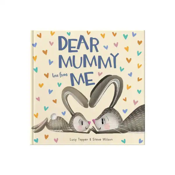 Dear Mummy By Lucy Wilson & Steve Tapper