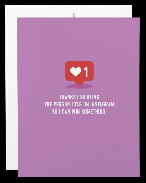 Thanks for Being Instagram Tag Greeting Card