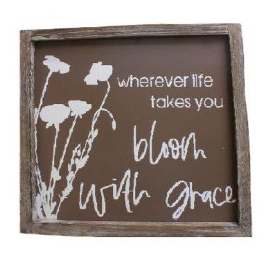Bloom with Grace - Sign