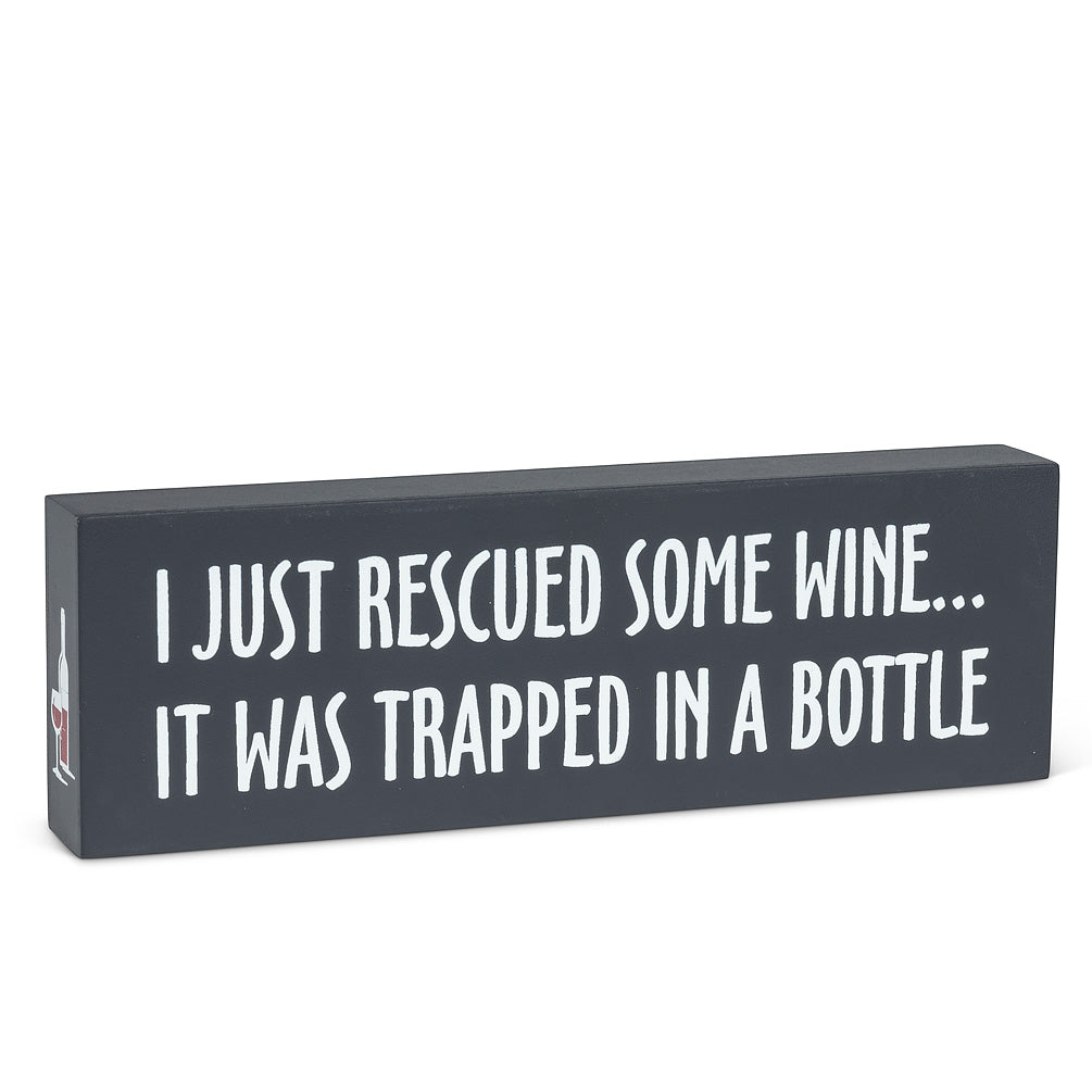 Rescued Some Wine - Sign