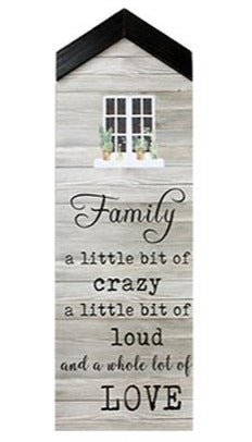 House Shaped Wood Sign - Family, A Little Bit of Crazy...