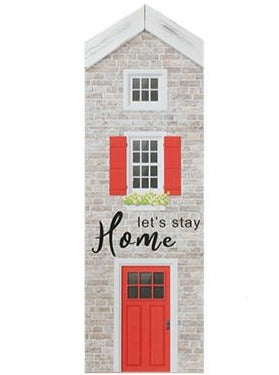 House Shaped Wood Sign - Let's Stay Home...